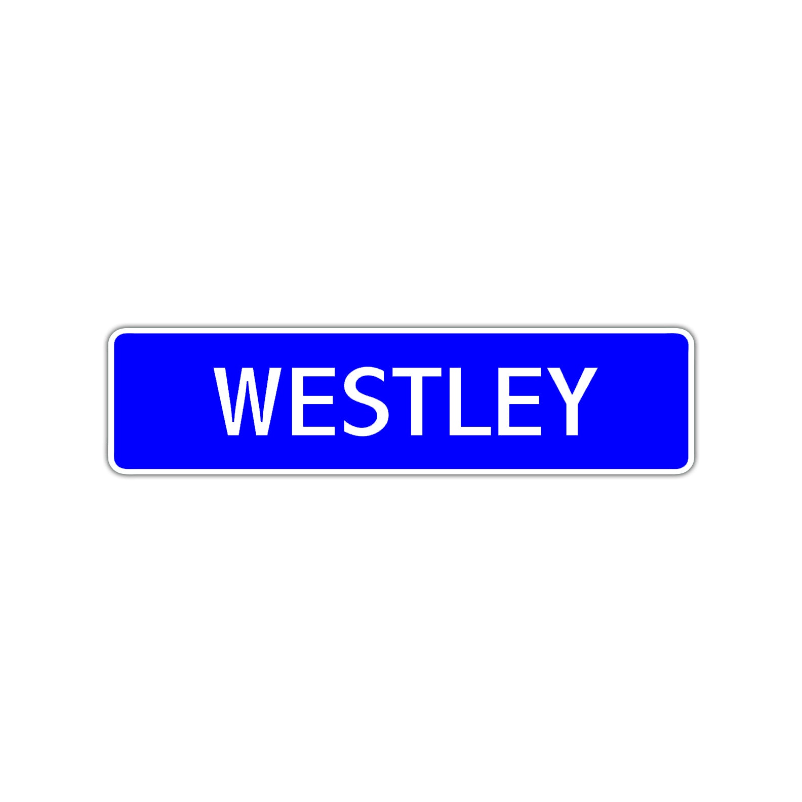 Westley Street Sign Children Name Room Plate