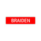 Braiden Street Sign Children Name Room Plate