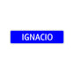Ignacio Street Sign Children Name Room Plate