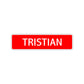 Tristian Street Sign Children Name Room Plate