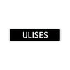 Ulises Street Sign Children Name Room Plate