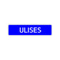 Ulises Street Sign Children Name Room Plate