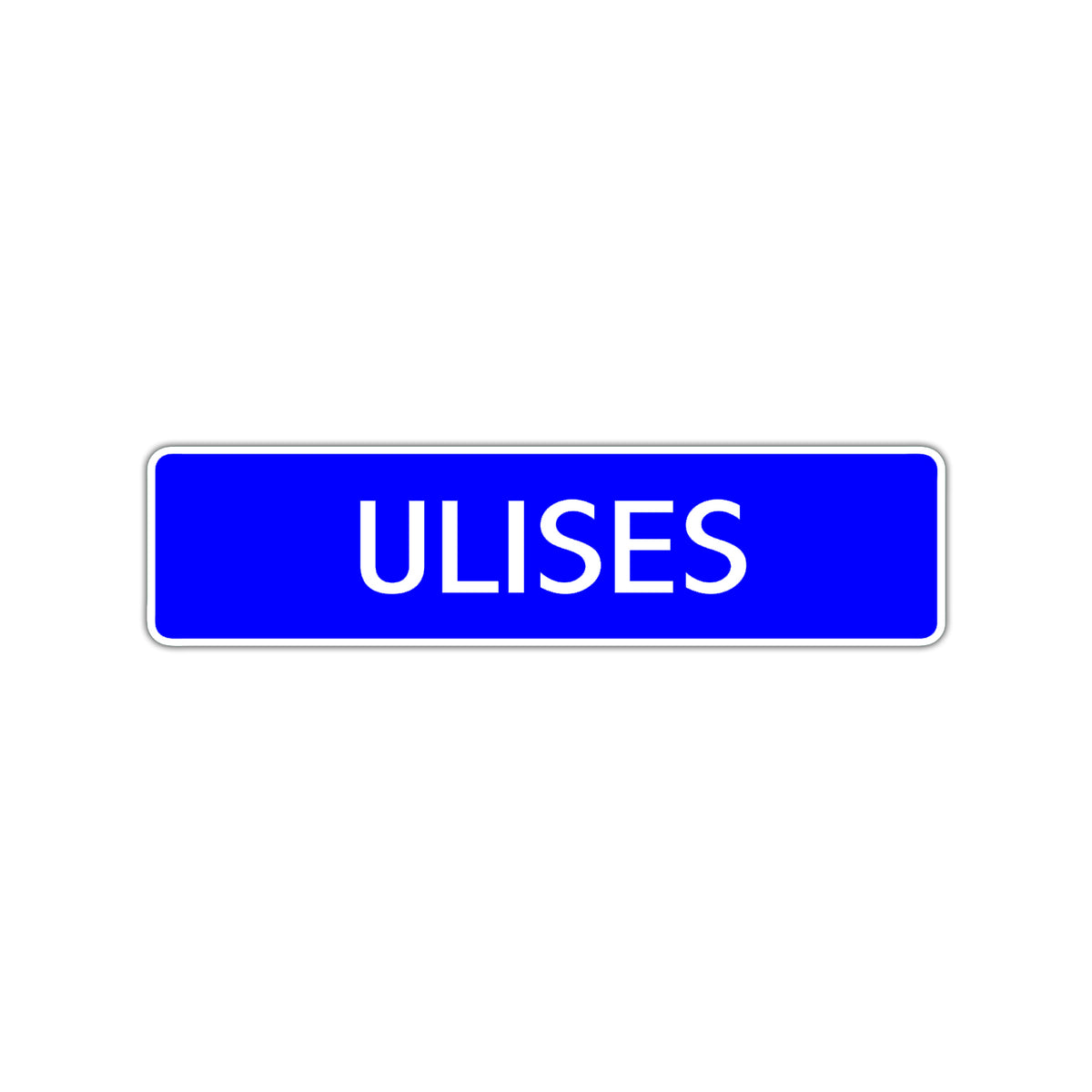 Ulises Lettering Ulises Street Sign Children Name Room Plate – Sign Fever