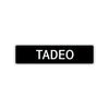 Tadeo Street Sign Children Name Room Plate