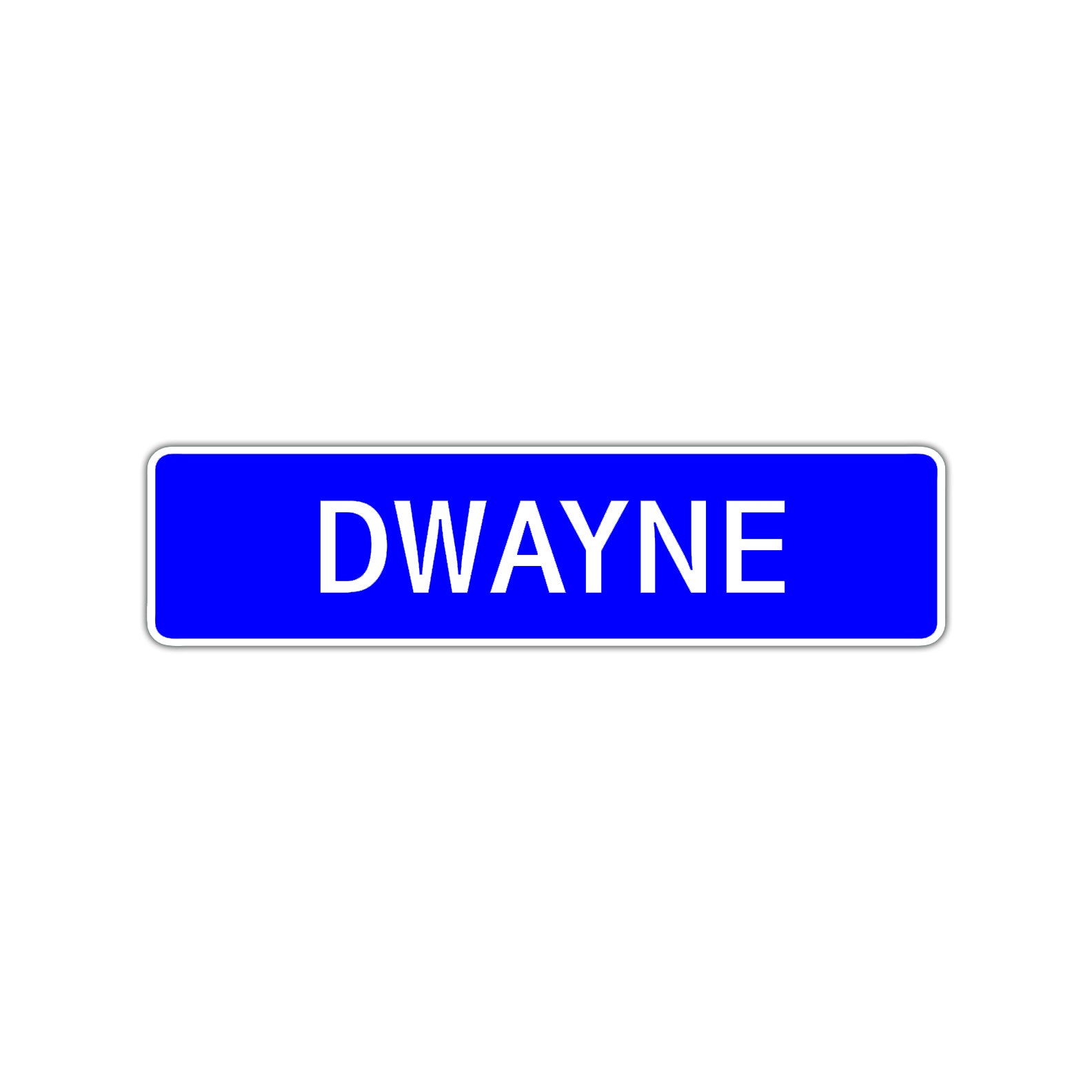Dwayne Street Sign Children Name Room Plate
