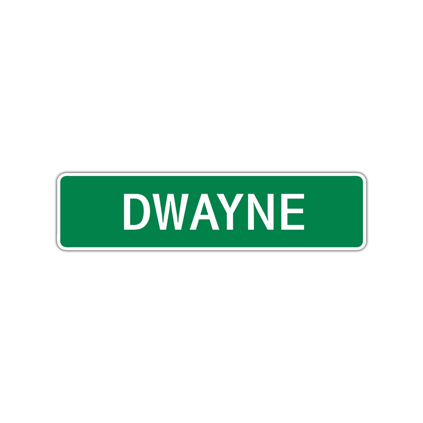 Dwayne Street Sign Children Name Room Plate