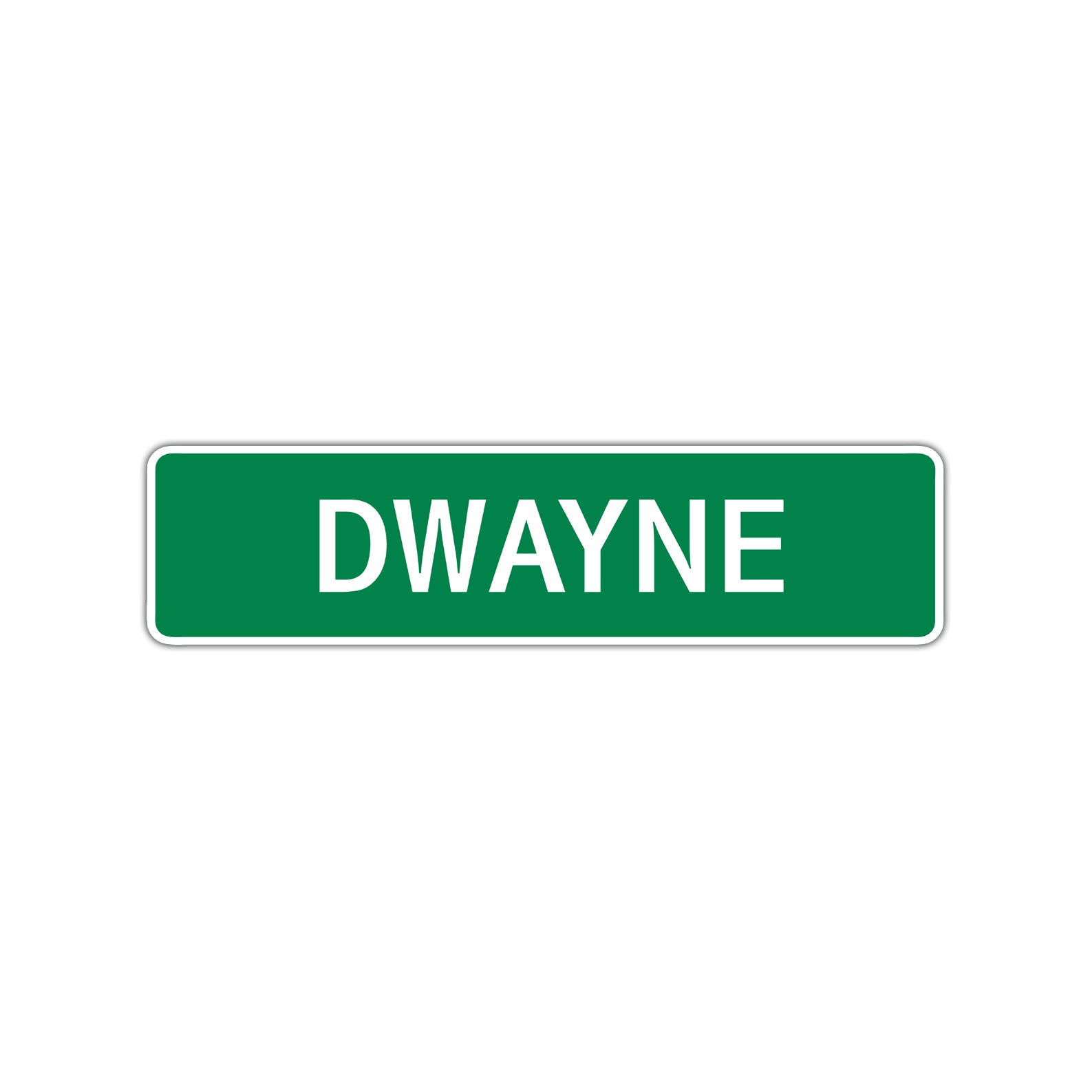 Dwayne Street Sign Children Name Room Plate
