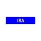 Ira Street Sign Children Name Room Plate