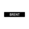 Brent Street Sign Children Name Room Plate