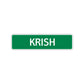 Krish Street Sign Children Name Room Plate