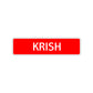 Krish Street Sign Children Name Room Plate