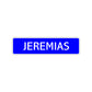 Jeremias Street Sign Children Name Room Plate