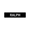 Ralph Street Sign Children Name Room Plate