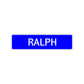 Ralph Street Sign Children Name Room Plate