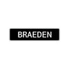 Braeden Street Sign Children Name Room Plate