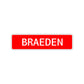 Braeden Street Sign Children Name Room Plate