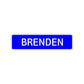 Brenden Street Sign Children Name Room Plate