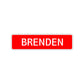Brenden Street Sign Children Name Room Plate