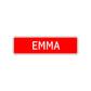 Emma Street Sign Children Name Room Plate