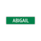 Abigail Street Sign Children Name Room Plate