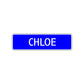 Chloe Street Sign Children Name Room Plate