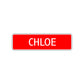 Chloe Street Sign Children Name Room Plate