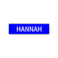 Hannah Street Sign Children Name Room Plate