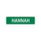 Hannah Street Sign Children Name Room Plate