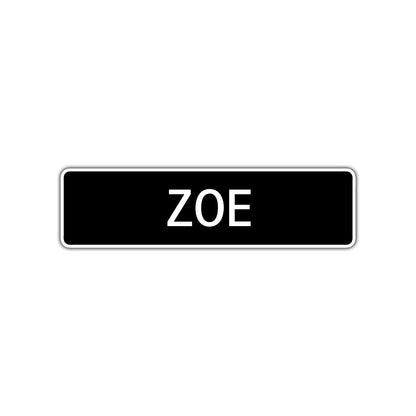 Zoe Street Sign Children Name Room Plate