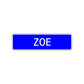 Zoe Street Sign Children Name Room Plate