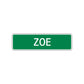 Zoe Street Sign Children Name Room Plate