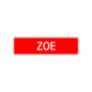 Zoe Street Sign Children Name Room Plate