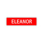 Eleanor Street Sign Children Name Room Plate