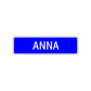 Anna Street Sign Children Name Room Plate