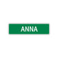 Anna Street Sign Children Name Room Plate