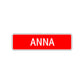 Anna Street Sign Children Name Room Plate