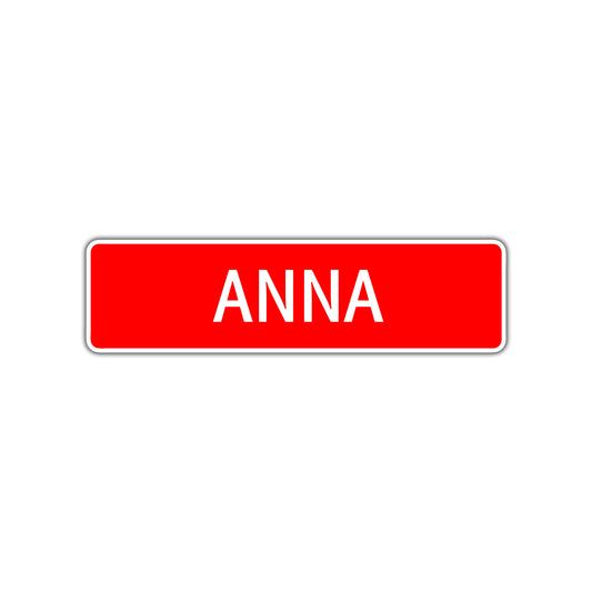 Anna Street Sign Children Name Room Plate