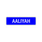 Aaliyah Street Sign Children Name Room Plate