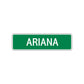 Ariana Street Sign Children Name Room Plate