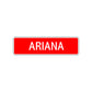Ariana Street Sign Children Name Room Plate