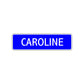Caroline Street Sign Children Name Room Plate