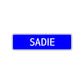 Sadie Street Sign Children Name Room Plate