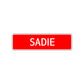 Sadie Street Sign Children Name Room Plate