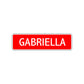 Gabriella Street Sign Children Name Room Plate