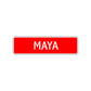 Maya Street Sign Children Name Room Plate