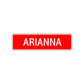 Arianna Street Sign Children Name Room Plate