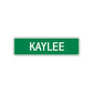 Kaylee Street Sign Children Name Room Plate
