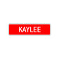 Kaylee Street Sign Children Name Room Plate