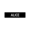 Alice Street Sign Children Name Room Plate