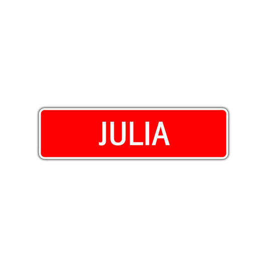 Julia Street Sign Children Name Room Plate